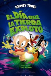 El día que la Tierra explotó: Una película de Looney Tunes
